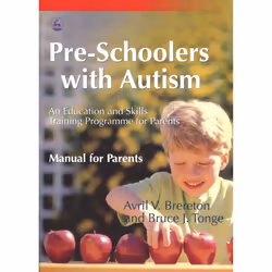ISBN Pre-Schoolers with Autism: An Education &amp; Skills Training Programme for Parents, Avril V. Brereton, Bruce J.Tonge, u ...