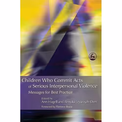 UBC Press Children Who Commit Acts of Serious Interpersonal Violence, Livre broché, 256 pages