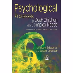 UBC Press Psychological Processes in Deaf Children with Complex Needs, Livre broché, 208 pages