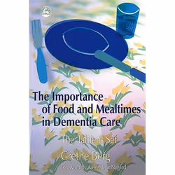 UBC Press The Importance of Food and Mealtimes in Dementia Care, Livre broché