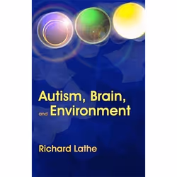 UBC Press Autism, Brain, and Environment, Couverture rigide, 288 pages