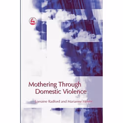 UBC Press Mothering Through Domestic Violence, Livre broché, 176 pages