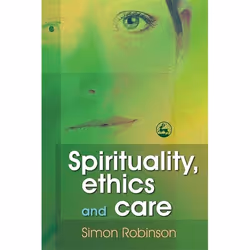 UBC Press Spirituality, Ethics and Care, Livre broché, 208 pages