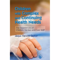 UBC Press Children with Complex and Continuing Health Needs, Livre broché, 208 pages