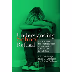 UBC Press Understanding School Refusal, Livre broché, 160 pages
