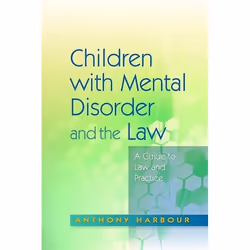 UBC Press Children with Mental Disorder and the Law, Livre broché, 248 pages