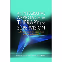 UBC Press An Integrative Approach to Therapy and Supervision, Livre broché, 272 pages
