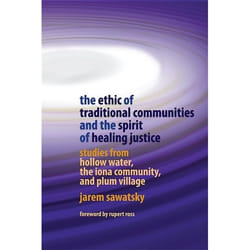 UBC Press The Ethic of Traditional Communities and the Spirit of Healing Justice livre