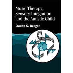 UBC Press Music Therapy, Sensory Integration and the Autistic Child livre