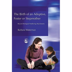 UBC Press Birth of an Adoptive, Foster or Stepmother, Livre broché, 272 pages