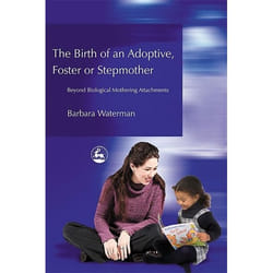 UBC Press Birth of an Adoptive, Foster or Stepmother livre