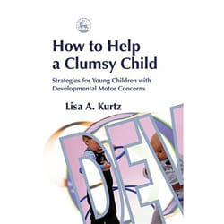 UBC Press How to Help a Clumsy Child livre
