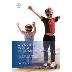 UBC Press Homeschooling the Child with Asperger Syndrome, Livre broché, 272 pages