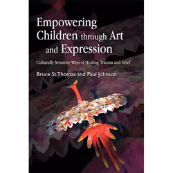 UBC Press Empowering Children through Art and Expression, Livre broché, 224 pages