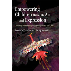 UBC Press Empowering Children through Art and Expression livre