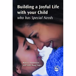 UBC Press Building a Joyful Life with your Child who has Special Needs, Livre broché, 208 pages