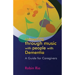 UBC Press Connecting through Music with People with Dementia livre