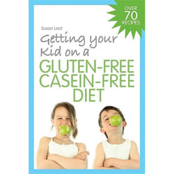 UBC Press Getting Your Kid on a Gluten-Free Casein-Free Diet livre