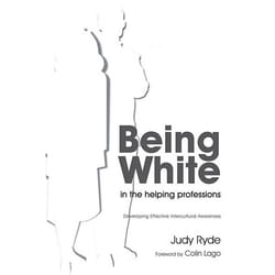 UBC Press Being White in the Helping Professions livre
