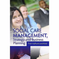 UBC Press Social Care Management, Strategy and Business Planning, Livre broché, 240 pages