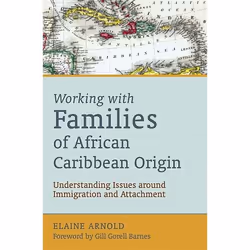 UBC Press Working with Families of African Caribbean Origin, Livre broché, 160 pages