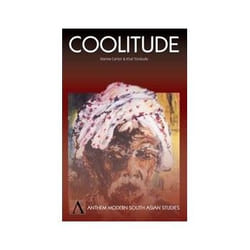ISBN Coolitude: An Anthology of the Indian Labour Diaspora (Anthem Southeast Asian Studies) livre politique Anglais Couverture rigide