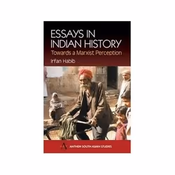 ISBN Essays in Indian History: Towards a Marxist Perception (Anthem South Asian Studies), politique, Anglais, 436 pages