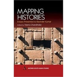 ISBN Mapping Histories: Essays Presented to Ravinder Kumar (Anthem South Asian Studies) livre histoire Anglais