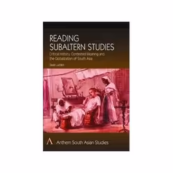 ISBN Reading Subaltern Studies: Critical History, Contested Meaning and the Globalization of South Asia (, Education, Anglais ...
