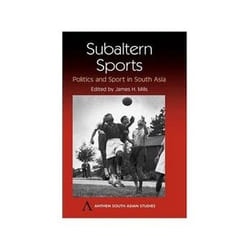 ISBN Subaltern Sports: Politics and Sport in South Asia livre politique Anglais Couverture rigide