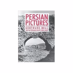 ISBN Persian Pictures (Anthem Travel Classics): A Book of Travel, politique, Anglais, 156 pages