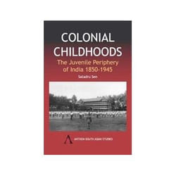 ISBN Colonial Childhoods: The Juvenile Periphery of India 1850-1945 (Anthem South Asian Studies) livre politique Anglais Couverture rigide