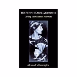 ISBN Poetry of Anna Akhmatova: Living in Different Mirrors (Anthem Series on Russian, East European and E, Art &amp; design,  ...