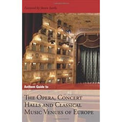 ISBN Anthem Guide to the Opera, Concert Halls and Classical Music Venues of Europe livre Musique Anglais