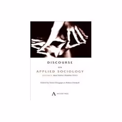 ISBN Discourse on Applied Sociology: Practising Perspectives v. 2, société, Anglais, Couverture rigide, 249 pages