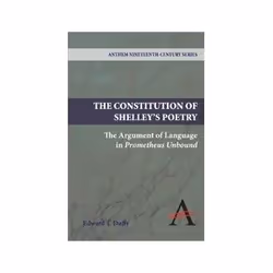 ISBN Constitution of Shelley's Poetry: The Argument of Language in Prometheus Unbound (Anthem Nineteenth-, Art &amp; design,  ...