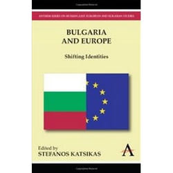 ISBN Bulgaria and Europe: Shifting Identities (Anthem Series on Russian, East European and Eurasian Studi livre histoire Anglais Couverture rigide