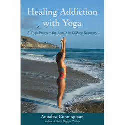 ISBN Healing Addiction with Yoga, Anglais, Livre de poche, 160 pages