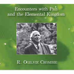 ISBN Encounters with Pan and the Elemental Kingdom, R. Ogilvie Crombie, Anglais