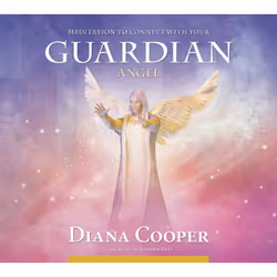 ISBN Meditation to Connect with Your Guardian Angel, Diana Cooper, Anglais