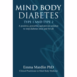 ISBN Mind Body Diabetes Type 1 and Type 2, Anglais, Livre de poche, 256 pages