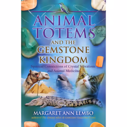 ISBN Animal Totems and the Gemstone Kingdom, Santé, esprit et corps, Anglais, Livre broché, 224 pages
