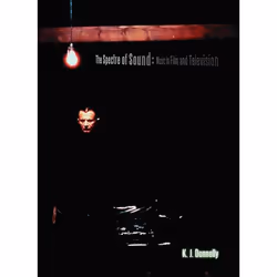 ISBN The Spectre of Sound (Music in Film and Television), Pellicule, Anglais, Livre broché, 192 pages