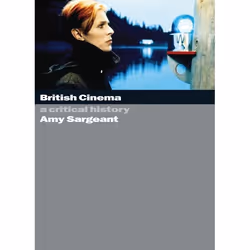 ISBN British Cinema (A Critical and Interpretive History), Anglais, Livre broché, 384 pages
