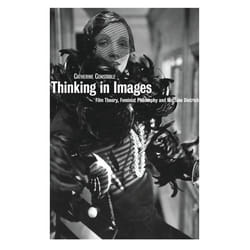 ISBN Thinking in Images (Film Theory, Feminist Philosophy and Marlene Dietrich)