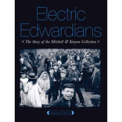 ISBN Electric Edwardians (The Films of Mitchell and Kenyon), Pellicule, Anglais, Livre broché, 240 pages