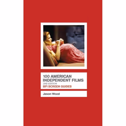 ISBN 100 American Independent Films, Pellicule, Anglais, Livre broché, 272 pages