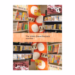 ISBN The Video Game Business, Pellicule, Anglais, Livre broché, 240 pages