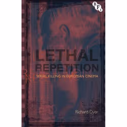 ISBN Lethal Repetition (Serial Killing in European Cinema), Pellicule, Anglais, Livre broché, 256 pages