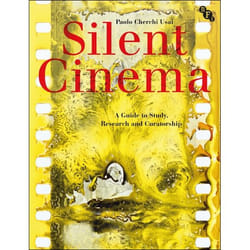 ISBN Silent Cinema (A Guide to Study, Research and Curatorship) livre Pellicule Anglais Couverture rigide